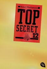 ISBN 9783570308301: Top Secret 12 - Die Entscheidung