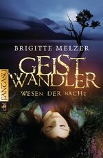 ISBN 9783570308370: Wesen der Nacht - Geistwandler – Band 1