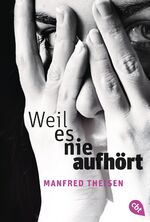 ISBN 9783570309025: Weil es nie aufhört