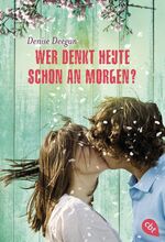 ISBN 9783570309339: Wer denkt heute schon an morgen?