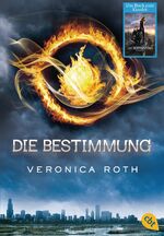 ISBN 9783570309360: Die Bestimmung: Auftakt der spannenden Fantasy-Dystopie (Die Bestimmung-Reihe, Band 1)