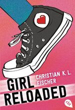 ISBN 9783570309896: girl reloaded