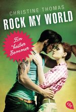 ISBN 9783570309926: Rock My World - Ein heißer Sommer