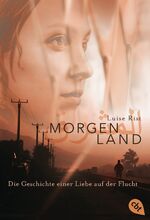 ISBN 9783570311394: MORGENLAND: Die Geschichte einer Liebe auf der Flucht