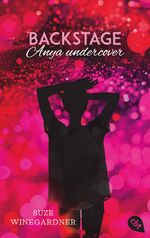 ISBN 9783570311646: Backstage Anya undercover