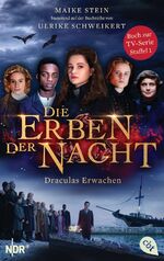 ISBN 9783570313312: Die Erben der Nacht - Draculas Erwachen – Das Buch zum großen TV-Serienhighlight
