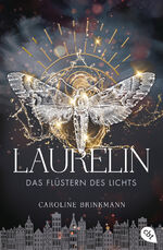 ISBN 9783570315330: Laurelin – Das Flüstern des Lichts - Epische Fantasy