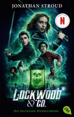 ISBN 9783570315422: Lockwood & Co. - Die Seufzende Wendeltreppe - Der Roman zur Serie – Die Romanvorlage zur Netflix-Serie – Gänsehaut und schlaflose Nächte garantiert!