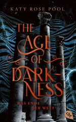 ISBN 9783570315996: The Age of Darkness - Das Ende der Welt - Das Finale der epischen Fantasy-Trilogie