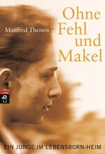 ISBN 9783570400296: Ohne Fehl und Makel - Ein Junge im Lebensborn-Heim