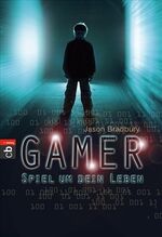 ISBN 9783570400760: Gamer - Spiel um dein Leben