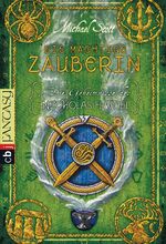 ISBN 9783570401040: Die Geheimnisse des Nicholas Flamel - Die mächtige Zauberin - Band 3 - Eine abenteuerliche Jagd nach den Geheimnissen des berühmtesten Alchemisten aller Zeiten