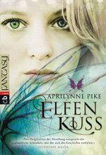 ISBN 9783570401125: Elfenkuss - Romantasy