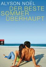 ISBN 9783570401880: Der beste Sommer überhaupt. Aus dem amerikan. Engl. von Tanja Ohlsen