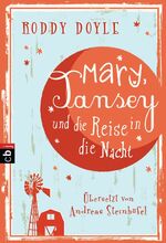 ISBN 9783570402184: Mary, Tansey und die Reise in die Nacht