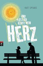 ISBN 9783570403266: Und plötzlich klopft mein Herz (ab 12 Jahre) Roman