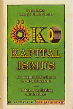 ISBN 9783570500101: Öko-Kapitalismus. Die industrielle Revolution des 21. Jahrhunderts, Wohlstand im Einklang mit der Natur.