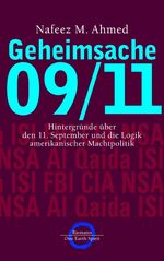 Geheimsache 09/11 – Hintergründe über den 11. September und die Logik amerikanischer Machtpolitik