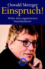 Einspruch! – Wider den organisierten Staatsbankrott