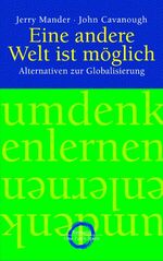 Eine andere Welt ist möglich: Alternativ Eine andere Welt ist möglich: Alternativ