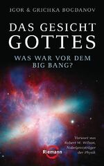 ISBN 9783570501344: Das Gesicht Gottes - Was war vor dem Big Bang? - - Vorwort von Robert W. Wilson, Nobelpreisträger der Physik