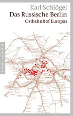 ISBN 9783570550229: Das russische Berlin - Ostbahnhof Europas