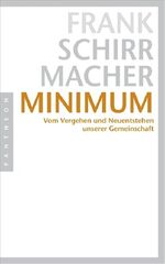 ISBN 9783570550687: Minimum - Vom Vergehen und Neuentstehen unserer Gemeinschaft