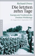 ISBN 9783570550885: Die letzten zehn Tage: Europa am Vorabend des Zweiten Weltkriegs - 24. August bis 3. September 1939 -