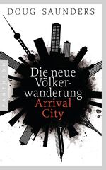 ISBN 9783570552117: Die neue Völkerwanderung – Arrival City