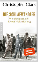 ISBN 9783570552681: Die Schlafwandler – Wie Europa in den ersten Weltkrieg zog