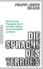 ISBN 9783570553435: Die Sprache des Terrors - Warum wir die Propaganda des IS verstehen müssen, um ihn bekämpfen zu können