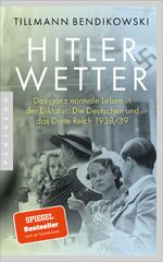 ISBN 9783570554944: Hitlerwetter - Das ganz normale Leben in der Diktatur: Die Deutschen und das Dritte Reich 1938/39