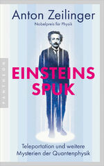 ISBN 9783570555026: Einsteins Spuk - Teleportation und weitere Mysterien der Quantenphysik - Nobelpreis für Physik 2022 – Um ein Nachwort ergänzte Neuausgabe