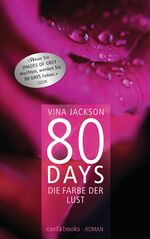 80 Days - Die Farbe der Lust - Band 1 Roman