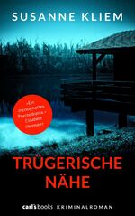 ISBN 9783570585504: Trügerische Nähe