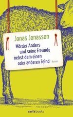 ISBN 9783570585627: Mörder Anders und seine Freunde nebst dem einen oder anderen Feind – Roman