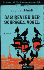 ISBN 9783570585726: Das Revier der schrägen Vögel - Ein neuer Fall für Kommando Abstellgleis - Roman