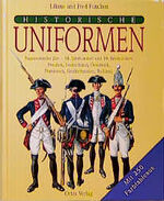 Historische Uniformen - napoleonische Zeit, 18. und 19. Jahrhundert ; Preußen, Deutschland, Österreich, Frankreich, Großbritannien, Rußland