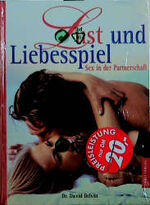 ISBN 9783572008612: Lust und Liebesspiel Sex in der Partnerschaft