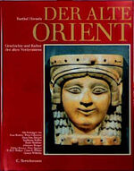 ISBN 9783572008674: Der alte Orient : Geschichte und Kultur des alten Vorderasiens