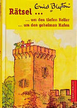 ISBN 9783572012022: Rätsel um den geheimen Hafen /Rätsel um den tiefen Keller