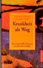 ISBN 9783572012596: Krankheit als Weg