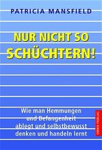 ISBN 9783572012916: Nur nicht so schüchtern!