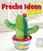 ISBN 9783572080380: Freche Ideen - fix genäht