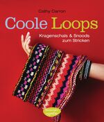 ISBN 9783572080809: Coole Loops – Kragenschals und Snoods zum Stricken