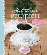 ISBN 9783572081035: Mit Liebe getöpfert - ganz einfach ohne Scheibe