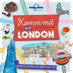 ISBN 9783575010414: LONELY PLANET Kinderreiseführer Komm mit nach London