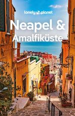 Lonely Planet Reiseführer Neapel & Amalf Lonely Planet Reiseführer Neapel & Amalf