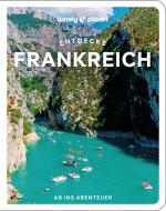 ISBN 9783575011947: Lonely Planet Reiseführer Entdecke Frankreich | Ab ins Abenteuer | Mary Winston Nicklin (u. a.) | Taschenbuch | 258 S. | Deutsch | 2025 | MAIRDUMONT | EAN 9783575011947