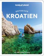 ISBN 9783575011978: Lonely Planet Reiseführer Entdecke Kroatien | Ab ins Abenteuer | Lucie Grace (u. a.) | Taschenbuch | 258 S. | Deutsch | 2025 | Mairdumont | EAN 9783575011978